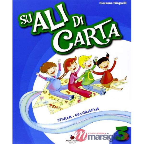 SU ALI DI CARTA. PER LA 3 CLASSE ELEMENTARE. CON E - BOOK