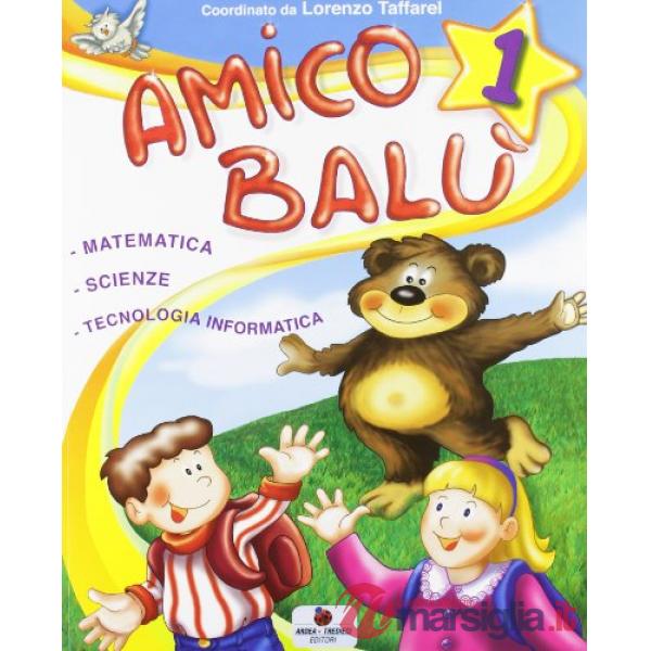 AMICO BALU. PER LA 1 CLASSE ELEMENTARE. CON E-BOOK