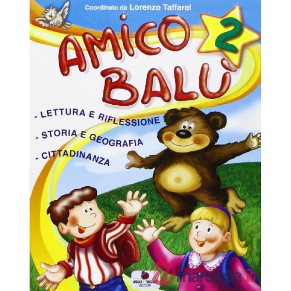 AMICO BALU. PER LA 2 CLASSE ELEMENTARE. CON E - BOOK