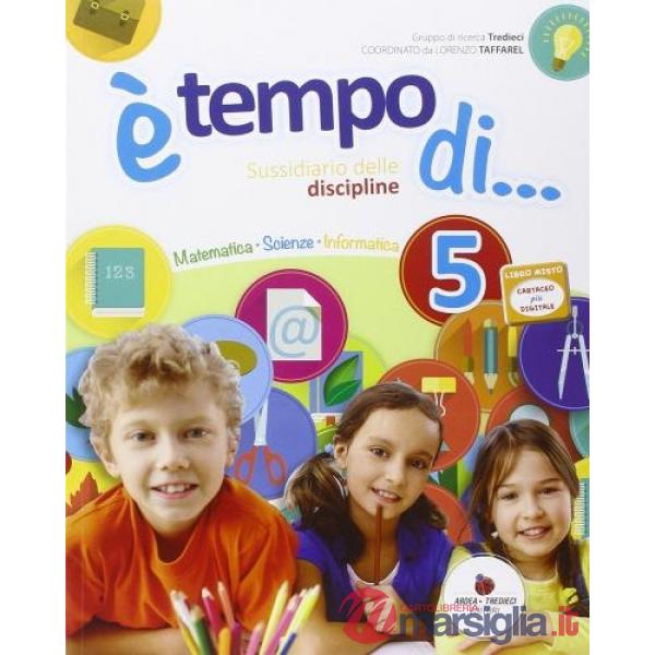 E' TEMPO DI... PER LA 5 CLASSE ELEMENTARE. CON E - BOOK. CON ESPANSION