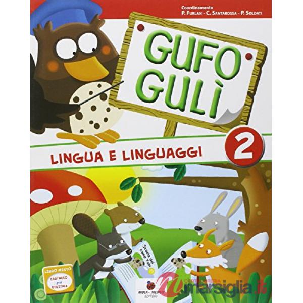 GUFO GULI. PER LA SCUOLA ELEMENTARE. CON ESPANSIONE ONLINE. VOL. 2