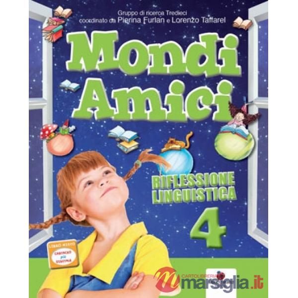 MONDI AMICI. PER LA SCUOLA ELEMENTARE. CON E - BOOK. CON ESPANSIONE ON