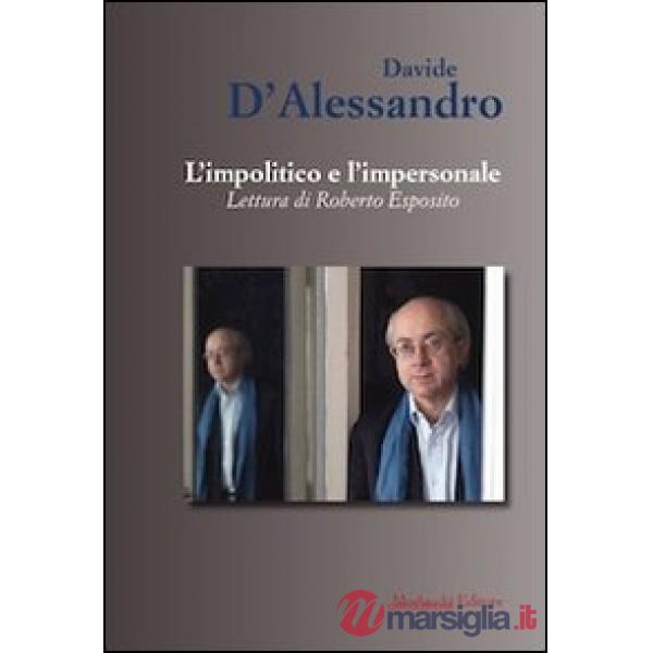 L'impolitico e l'impersonale. Letture di Roberto Esposito