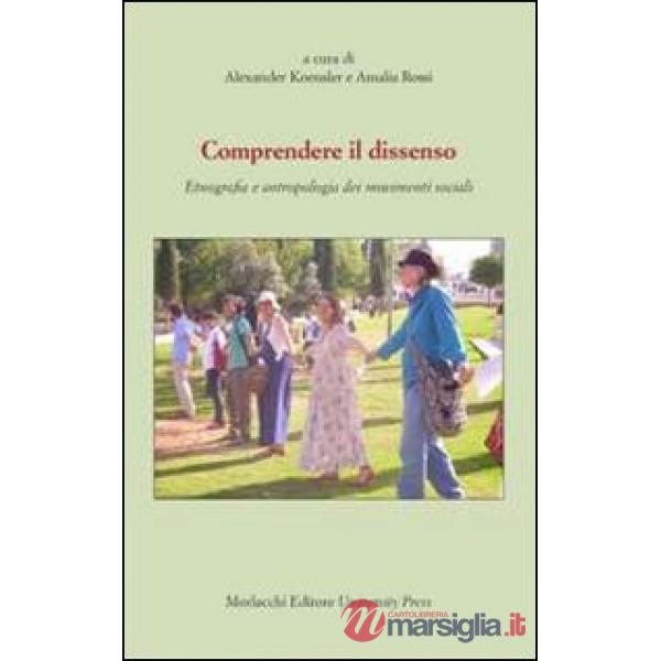 Comprendere il dissenso. Etnografia e antropologia dei movimenti sociali