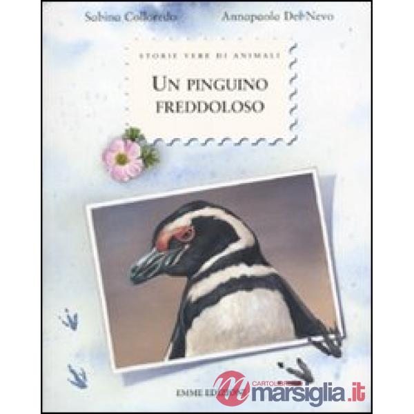 Pinguino freddoloso. Ediz. illustrata (Un)