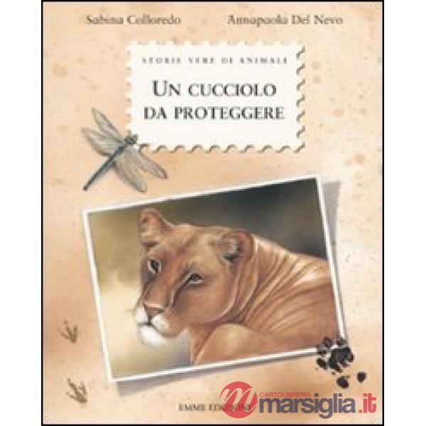 Cucciolo da proteggere. Ediz. illustrata (Un)