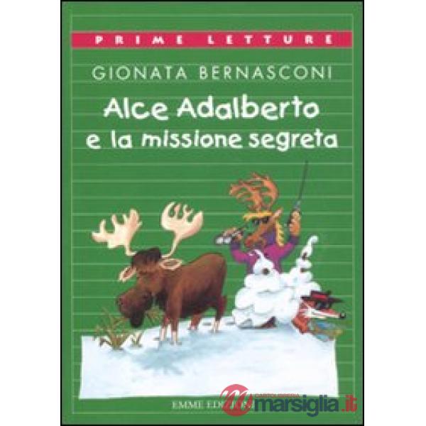 Alce Adalberto e la missione segreta