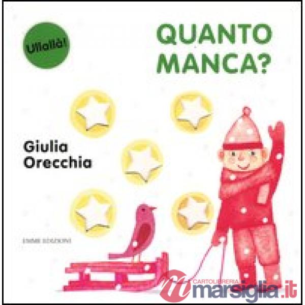 Quanto manca? Ediz. illustrata