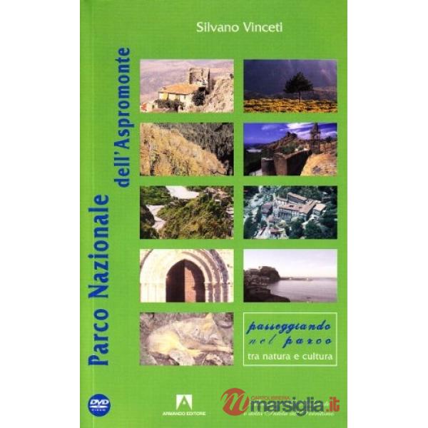 Parco Nazionale dell'Aspromonte. Con DVD