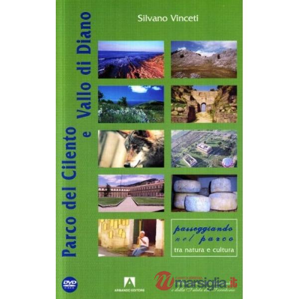 Parco del Cilento e Vallo di Diano. Con DVD