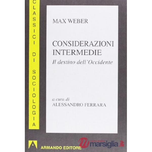 Considerazioni intermedie. Il destino dell'Occidente