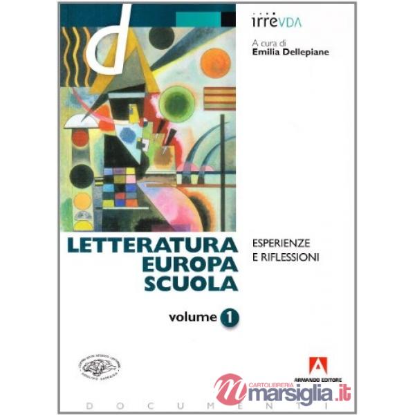 Letteratura, Europa, scuola. Vol. 1
