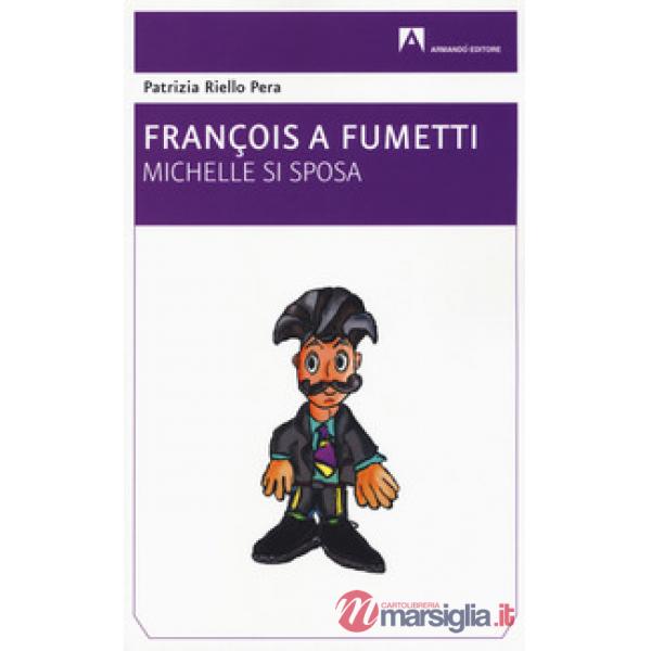 Michelle si sposa. François a fumetti