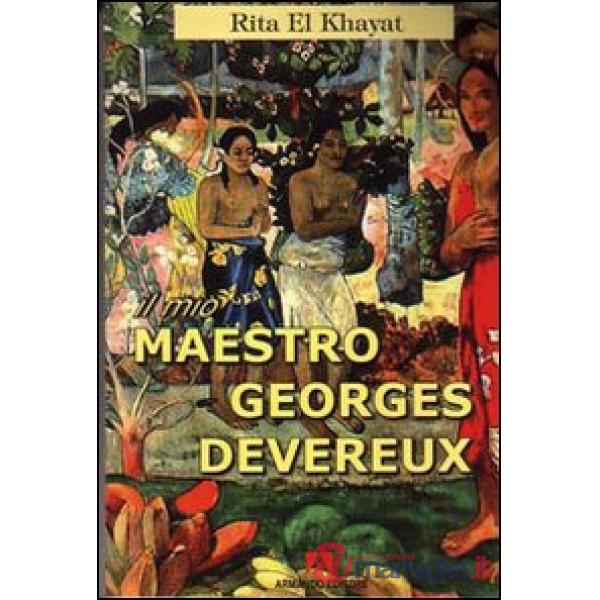Mio maestro Georges Devereux (Il)