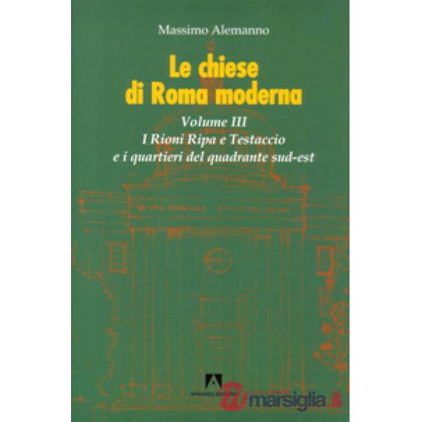 Chiese di Roma moderna (Le). Vol. 3