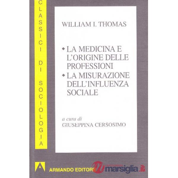 Medicina e l'origine delle professioni (La)