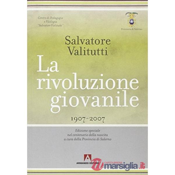 Rivoluzione giovanile (1907-2007) (La)