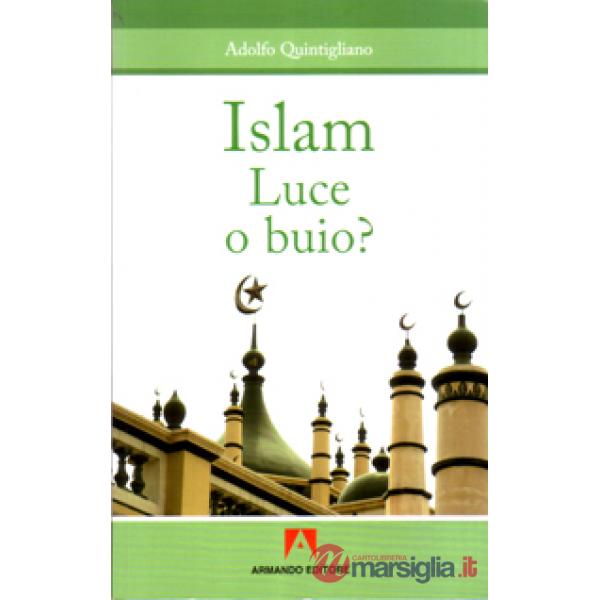 Islam. Luce o buio?