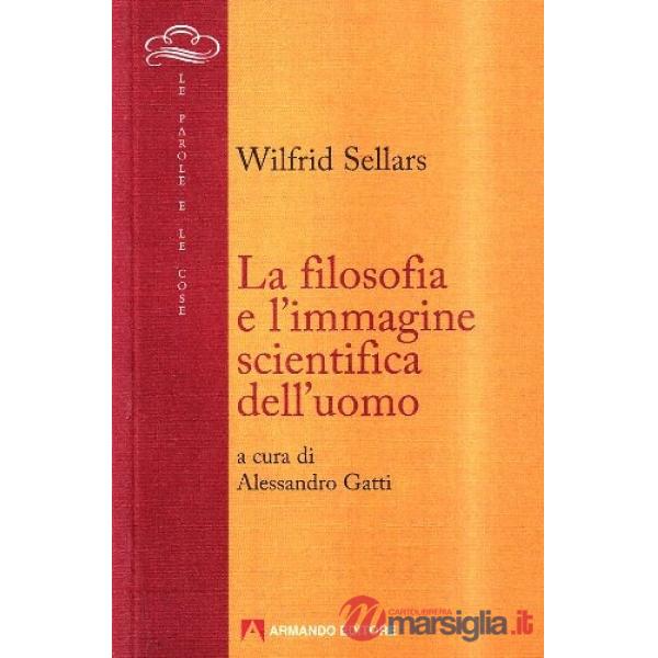 Filosofia e l'immagine scientifica dell'uomo (La)