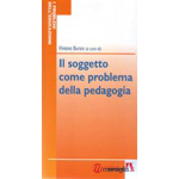 Soggetto come problema della pedagogia (Il)