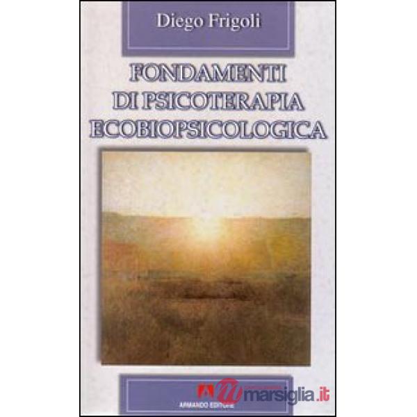 Fondamenti di psicoterapia ecobiopsicologica