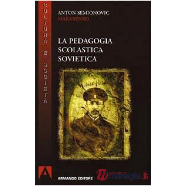 Pedagogia scolastica sovietica (La)