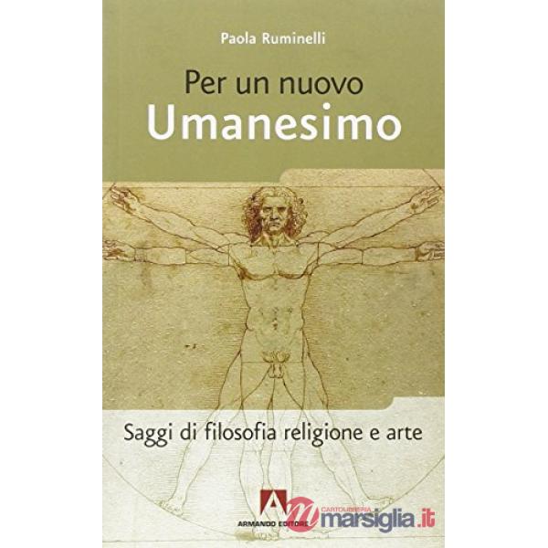 Per un nuovo umanesimo