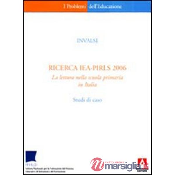 Ricerca IEA-PIRLS 2006. La lettura nella scuola primaria in Italia