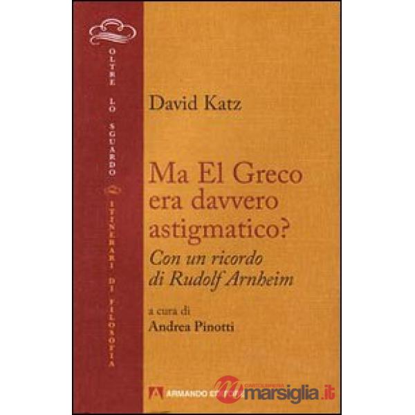 Ma El Greco era davvero astigmatico?