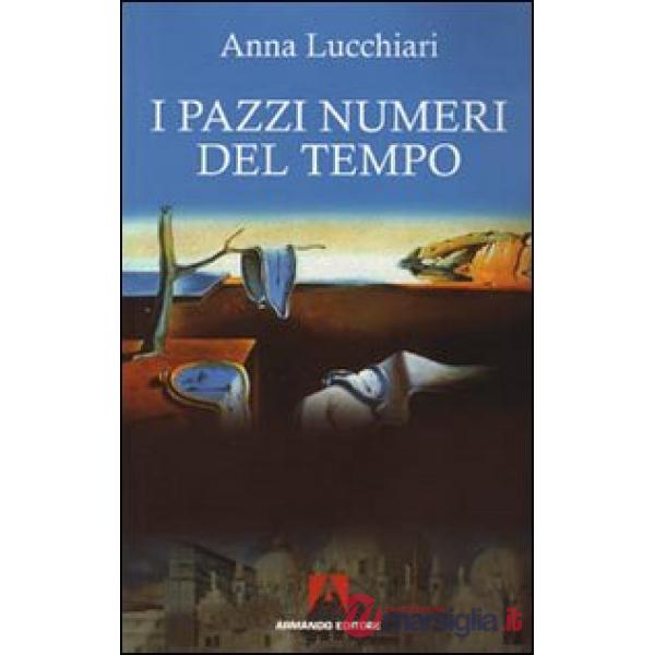 Pazzi numeri del tempo (I)