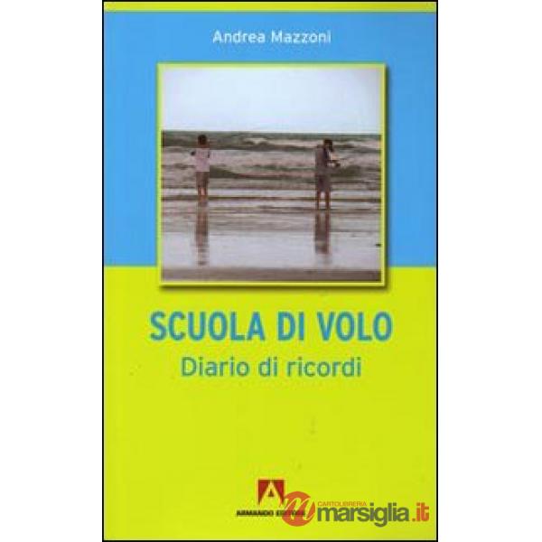 A scuola di volo. Diario di ricordi