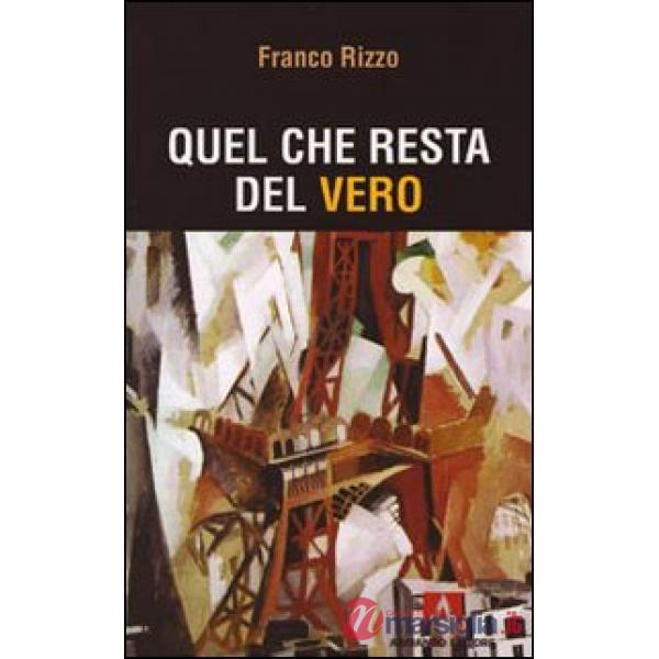 Quel che resta del vero