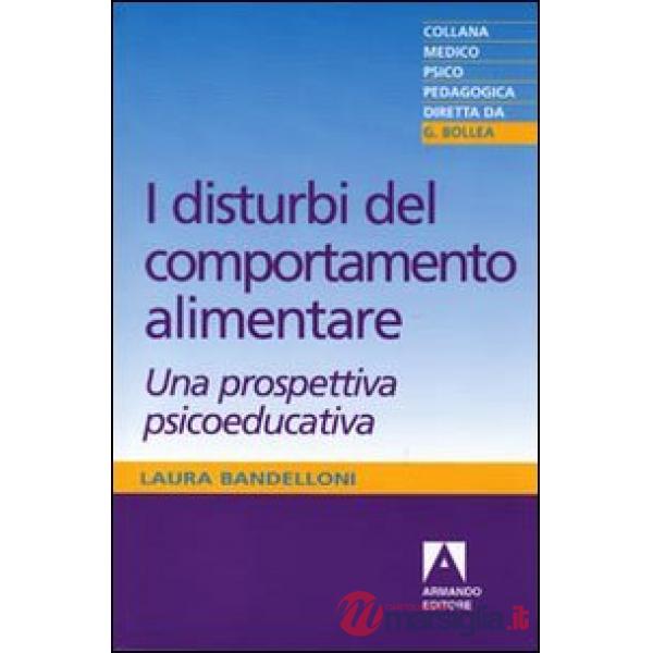 Disturbi del comportamento alimentare. Una prospettiva psicoeducativa (I)