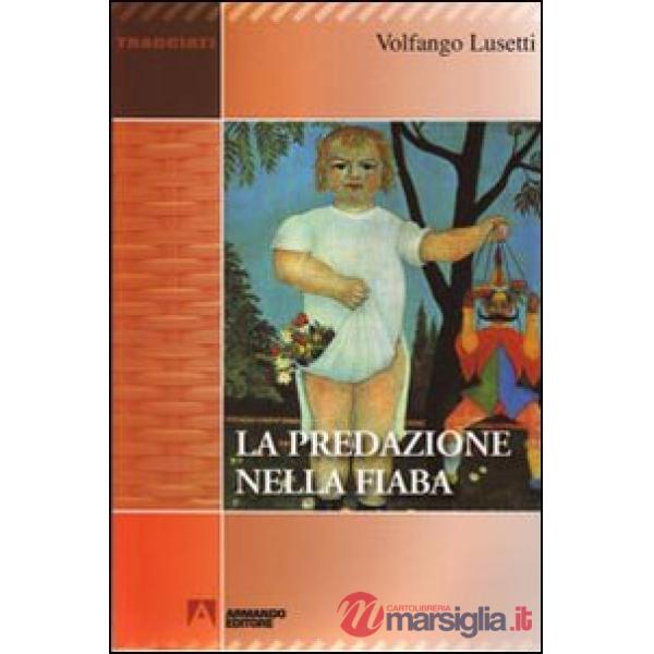 Predazione nella fiaba (La)