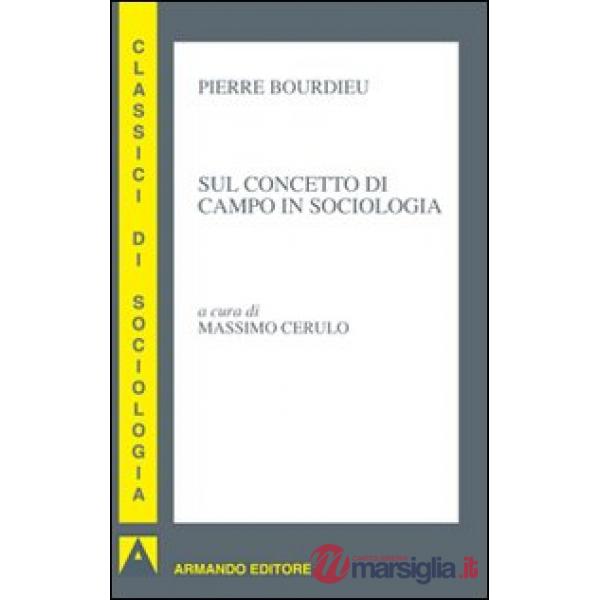 Sul concetto di campo in sociologia