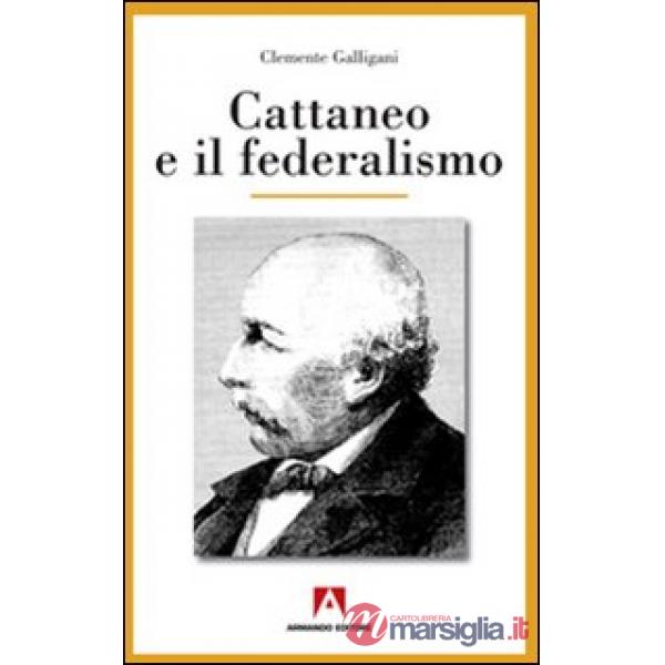 Cattaneo e il Federalismo