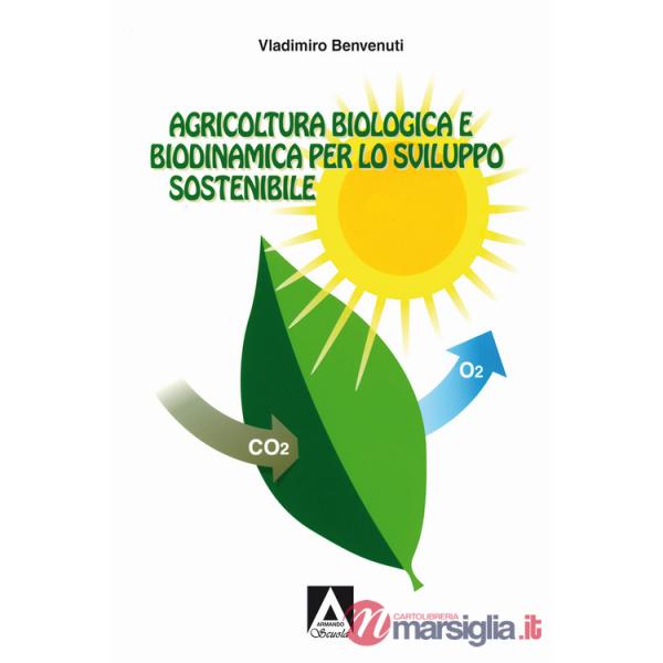 Agricoltura biologica biodinamica per lo sviluppo sostenibile