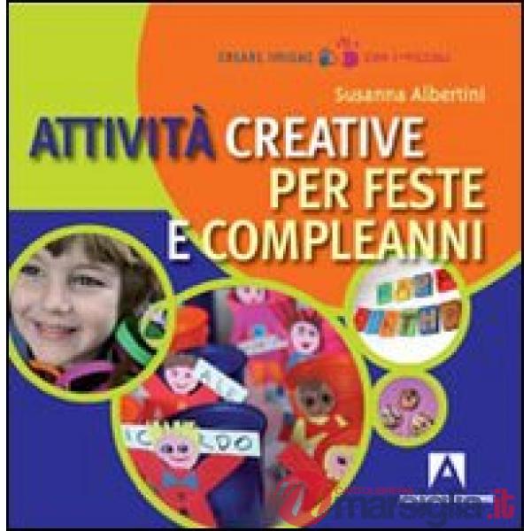 Attività creative per feste e compleanni