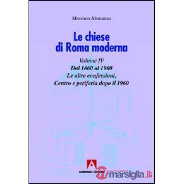 Chiese di Roma moderna (Le). Vol. 4