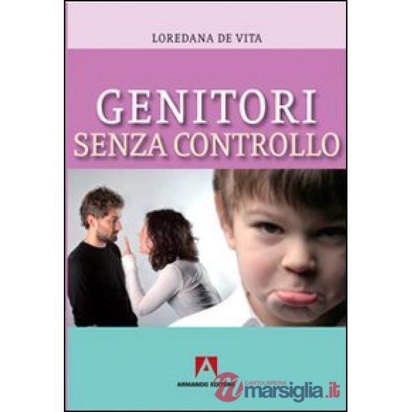 Genitori senza controllo