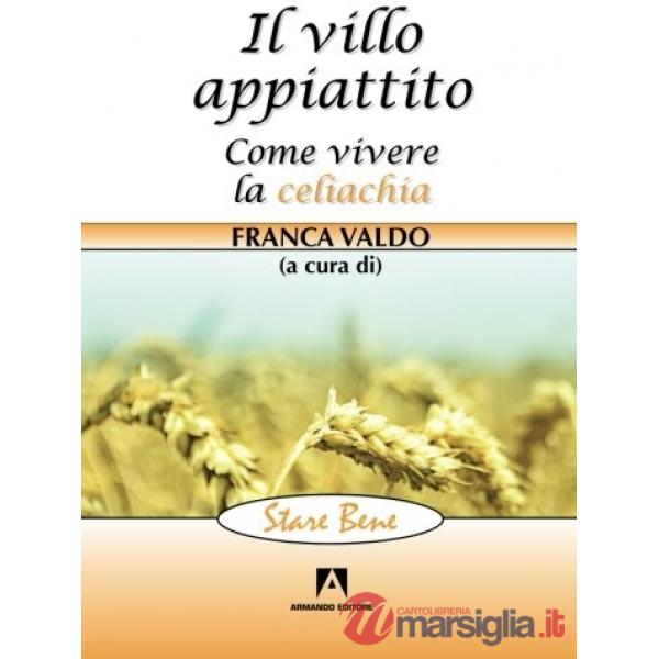 Villo appiattito. Come vivere la celiachia (Il)