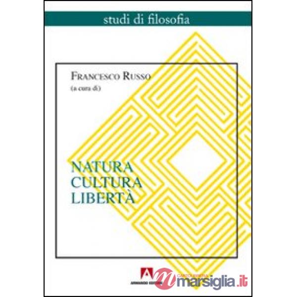 Natura, cultura, libertà