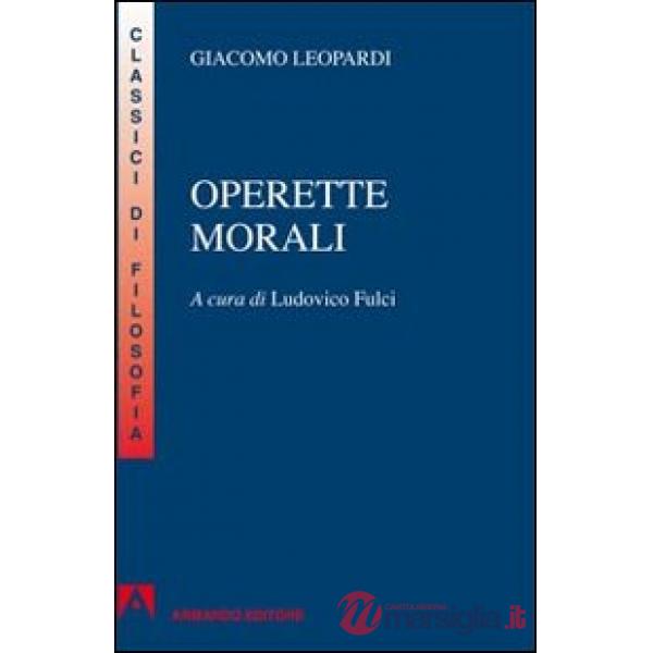 Operette morali. Per la Scuola superiore
