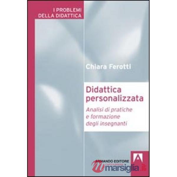 Didattica personalizzata. Analisi di pratiche di formazione degli insegnanti