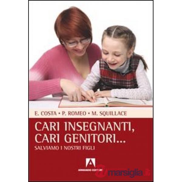 Cari insegnanti, cari genitori... Salviamo i nostri figli
