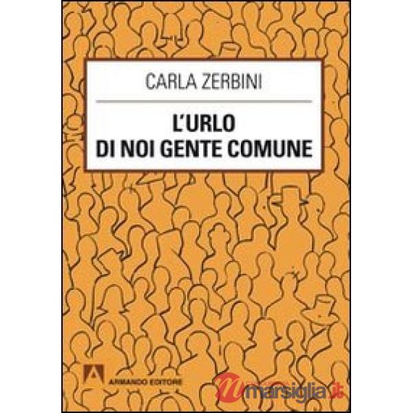 Urlo di noi gente comune (L')