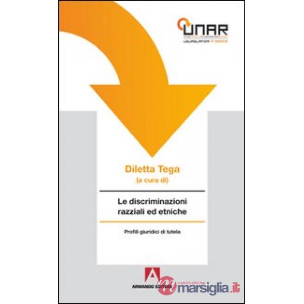 Discriminazioni razziali ed etniche. Con CD-ROM (Le)