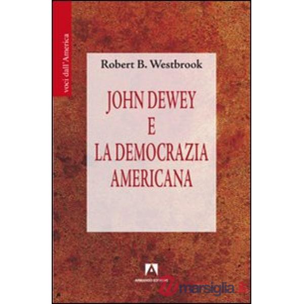 John Dewey e la democrazia americana