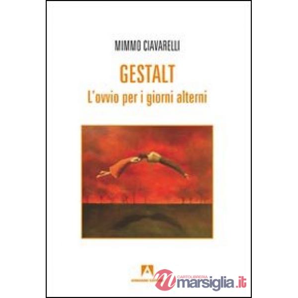 Gestalt. L'ovvio per i giorni alterni