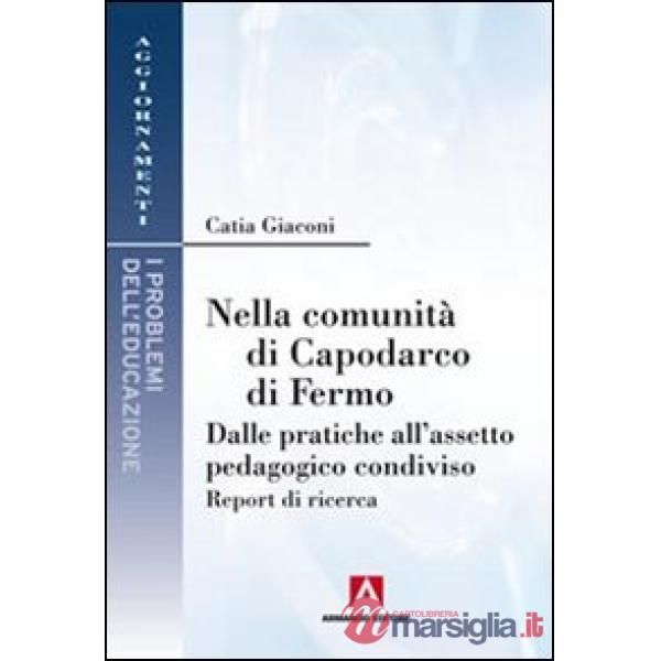 Nella comunità di Capodarco di Fermo. Dalle pratiche all'assetto pedagogico cond